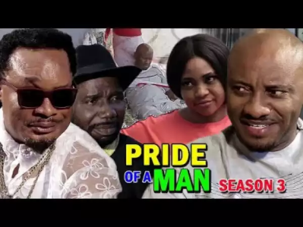 PRIDE OF A MAN SEASON 3 - 2019 Nollywood Movie